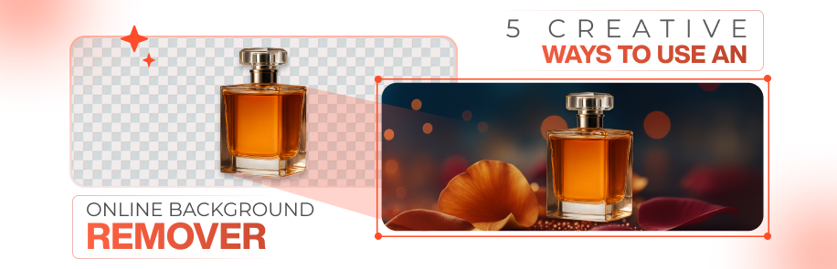 5 Creative Ways to Use an Online Background Remover