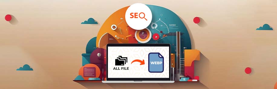 Enhance Your Website's Speed – A Guide to WEBP Conversion