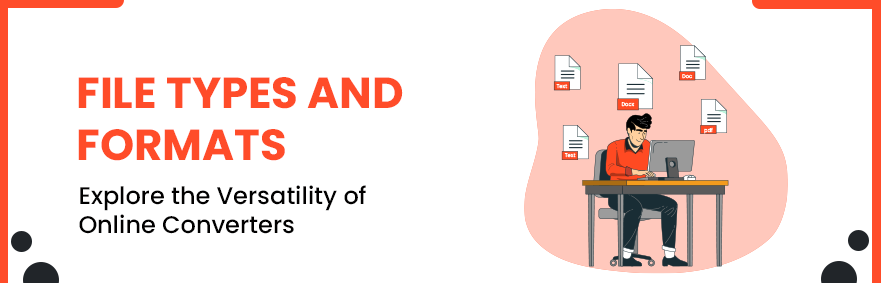 Explore the Versatility of Online Converters: File Types and Formats You Can Transform